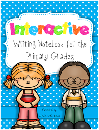 http://www.teacherspayteachers.com/Product/Interactive-Writing-Notebook-for-the-Primary-Grades-Free-Gift-With-Purchase-1312923