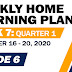 GRADE 6 Weekly Home Learning Plans (WHLPs) WEEK 7: Quarter 1