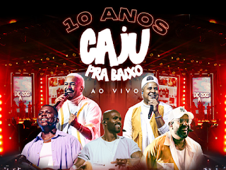 Caju Pra Baixo - 10 anos de Caju - Vol. 1