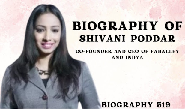Biography of Shivani Poddar: Co-founder and CEO of FabAlley & Indya-Entrepreneur/Investor/Startup/Success story of  FabAlley and Indya/Shivani Poddar