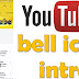 how to create bell icon intro youtube channel in hindi { step by step }