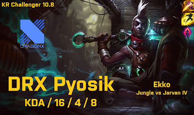 DRX Pyosik Ekko JG vs Jarvan - KR Challenger 10.8