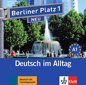 Berliner Platz 1 NEU: Deutsch im Alltag. 2 Audio-CDs zum Lehrbuch (Berliner Platz NEU)