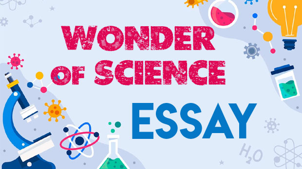 Wonders of Science Essay in 350 | 200 | 100 Words | 10 Lines