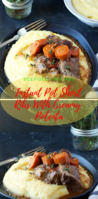 Instant Pot Short Ribs With Creamy Polenta