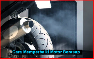 Cara Memperbaiki Motor Berasap Hitam Dan Putih