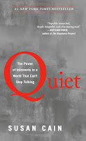 Image: Quiet: The Power of Introverts in a World That Can't Stop Talking | Paperback: 368 pages| by Susan Cain (Author). Publisher: Broadway Books (January 29, 2013)