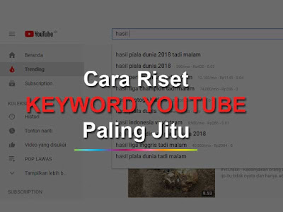 Cara Riset Keyword Youtube Paling Jitu