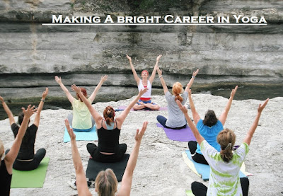 Making A bright Career in Yoga