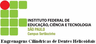 Engrenagens Cilíndricas de dentes helicoidais