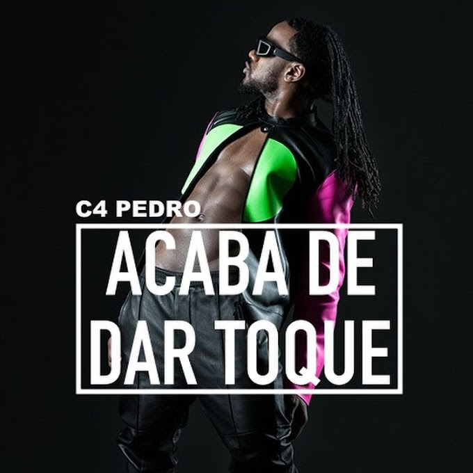 C4 Pedro - Acaba de dar o toque (2018) [Download]