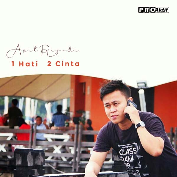 Download Lagu Apit Riyadi - 1 Hati 2 Cinta