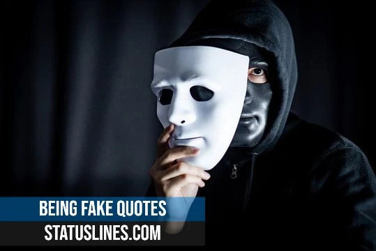 Being Fake Quotes