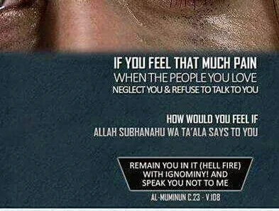 How would you feel if Allah ignored you?