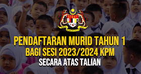 Pendaftaran Murid Tahun 1 Sesi 2023/2024 KPM Secara Atas Talian!