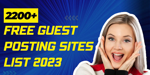 Free Guest Posting Sites List 2023