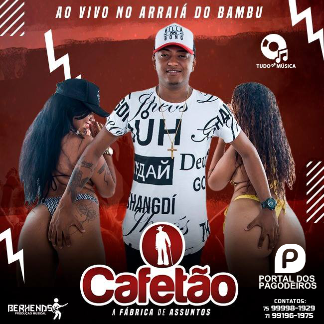 O CAFETÃO - AO VIVO NO ARRAIA DO BAMBU - SALVADOR [JULHO 2017]