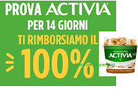 Prova Activia per 14 giorni ti rimborsiamo il 100% : operazione di cashback fino a un massimo di € 25,20