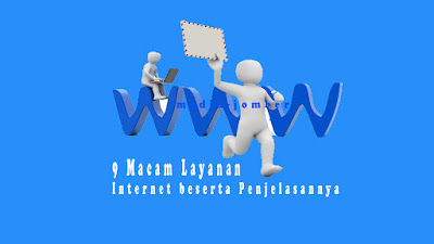 www.media-jomber.blogspot.com/2017/04/9-macam-layanan-di-internet-beserta.html