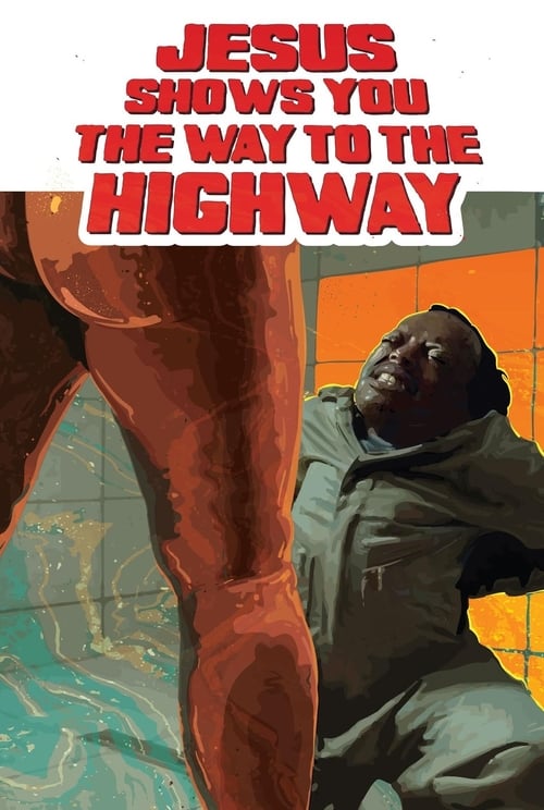 [HD] Jesus shows you the way to the highway 2019 Film Complet Gratuit En Ligne