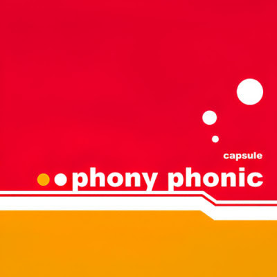 [Album] capsule – Phony Phonic (2003.11.19/Flac/RAR)