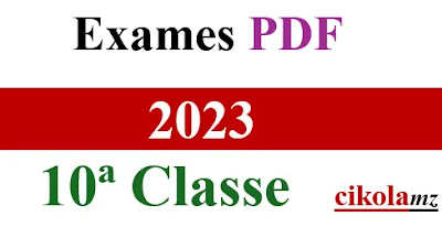 Baixar Exames da 10ª Classe do Ano 2023 - PDF (Moçambique)