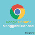 Cara Merubah Bahasa Pada Google Chrome