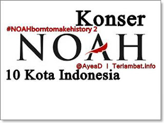 Konser Noah 10 Kota