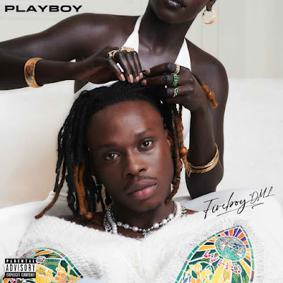 Album | Fireboy DML - Playboy
