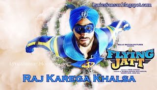 Raj Karega Khalsa-a flying jatt