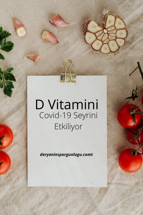 Koronavirüs - D Vitamini Covid-19 Seyrini Etkiliyor