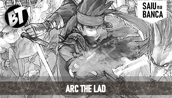 Saiu na Banca: Arc the Lad (PS1)