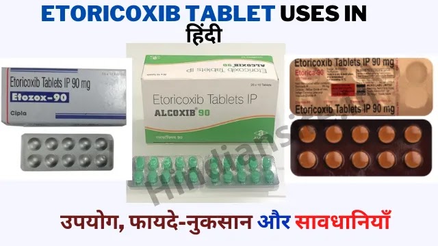 Etoricoxib Tablet Uses in Hindi