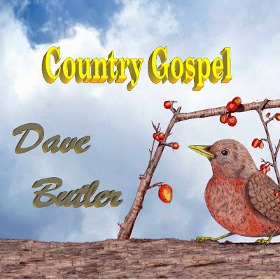  Click Here for Dave Butler Songs