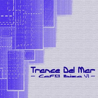 Download Trance Del Mar - Cafe Ibiza 6 (2011) Baixar CD gratis download completo