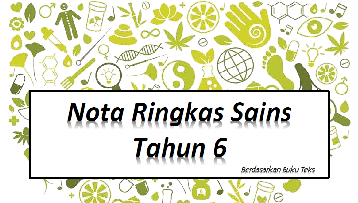 Nota Sains Tahun 6 2020