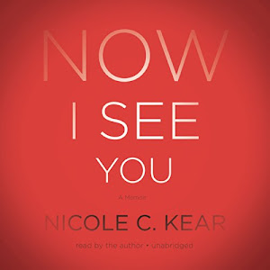 Now I See You: A Memoir