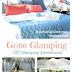 Gone Glamping - A DIY Glamorous Camping Trip