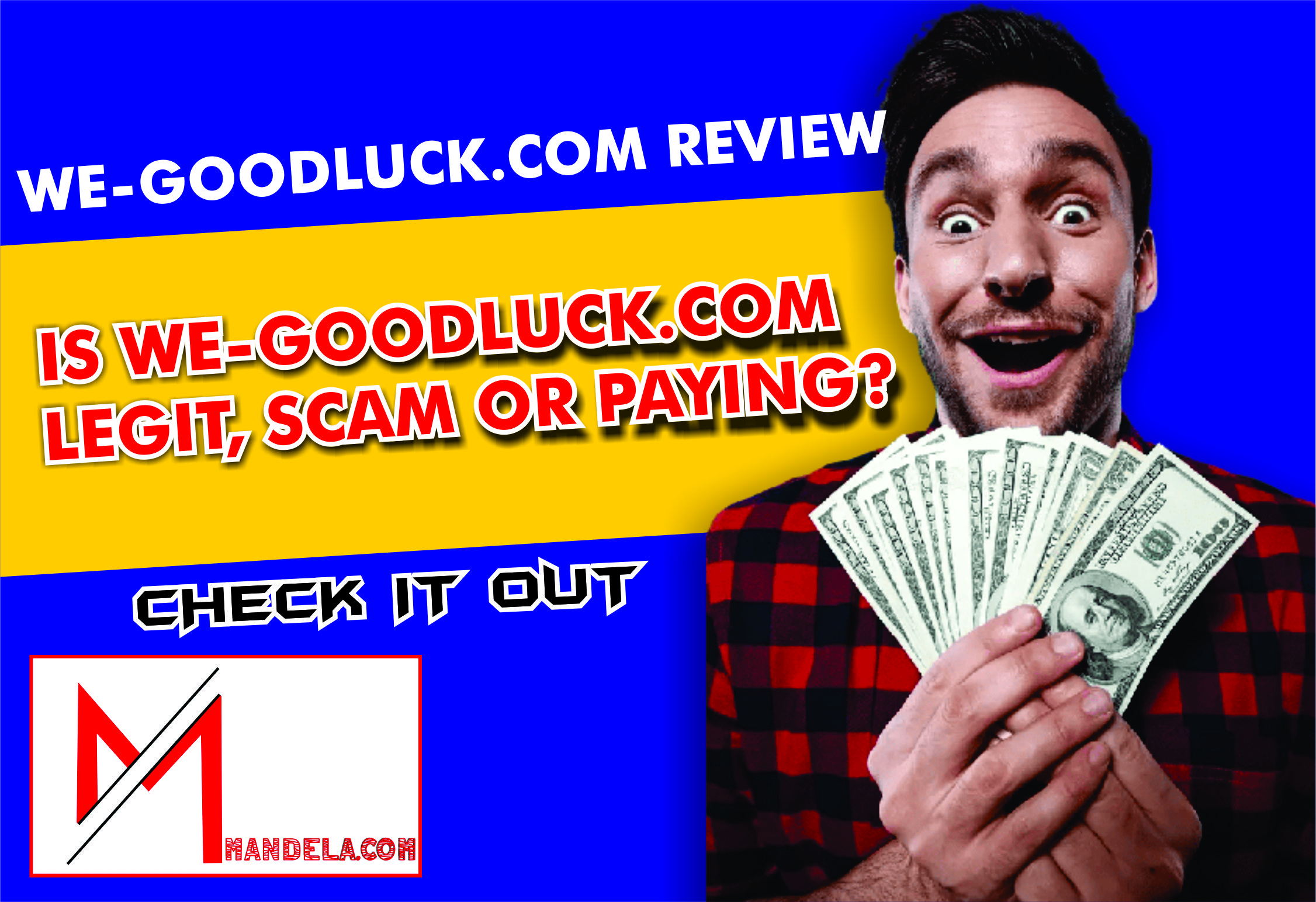 We-goodluck.com Review (We-goodluck.com Legit, Scam or Paying?)