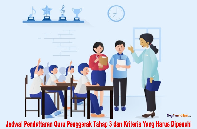 Jadwal Pendaftaran Guru Penggerak Tahap 3 dan Kriteria Yang Harus Dipenuhi