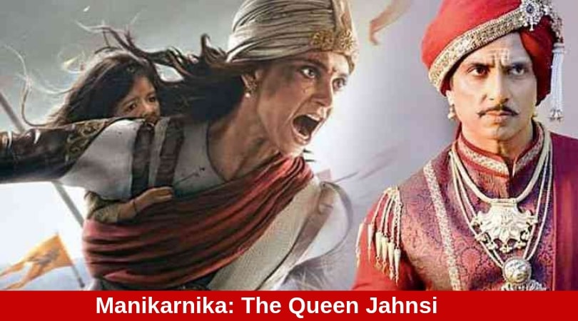 Manikarnika The Queen of Jahnsi Full Movie