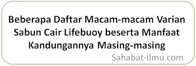 Beberapa Daftar Macam-macam Varian Sabun Cair Lifebuoy beserta Manfaat Kandungannya Masing-masing