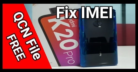 Xiaomi Redmi K20 Pro QCN File - For Fix Baseband - IMEI Repair