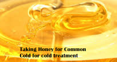  Taking Honey for Common Cold for cold treatment