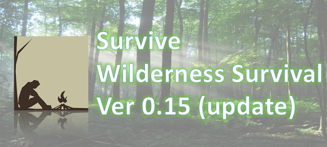 Survive Wilderness Survival (vers. 0.15) - Update 4/09