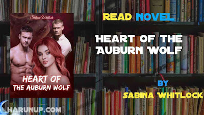 Read Novel Heart of the Auburn Wolf by Sabina Whitlock Full Episode