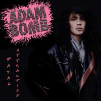 Adam Bomb - Fatal Attraction (1985)