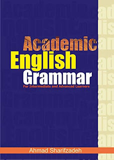 Academic English Grammar For Intermediate and Advanced Learners PDF book