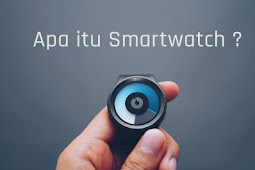 Apa Itu Smartwatch dan Manfaatnya Bagi Kesehatan