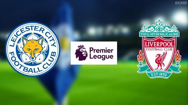 Jadwal Liverpool Vs Leicester LCFC